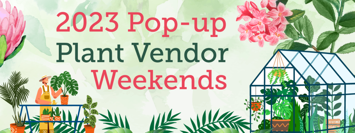 Pop-up Plant Vendor Weekends! – Rhododendron Species Botanical Garden