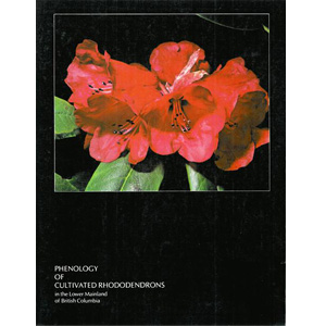 Phenology of Cultivated Rhododendrons in the Lower Mainland of British Columbia